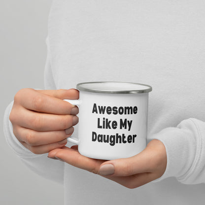 Fathers Day Mug - "Awesome Like My Daughter" Mug